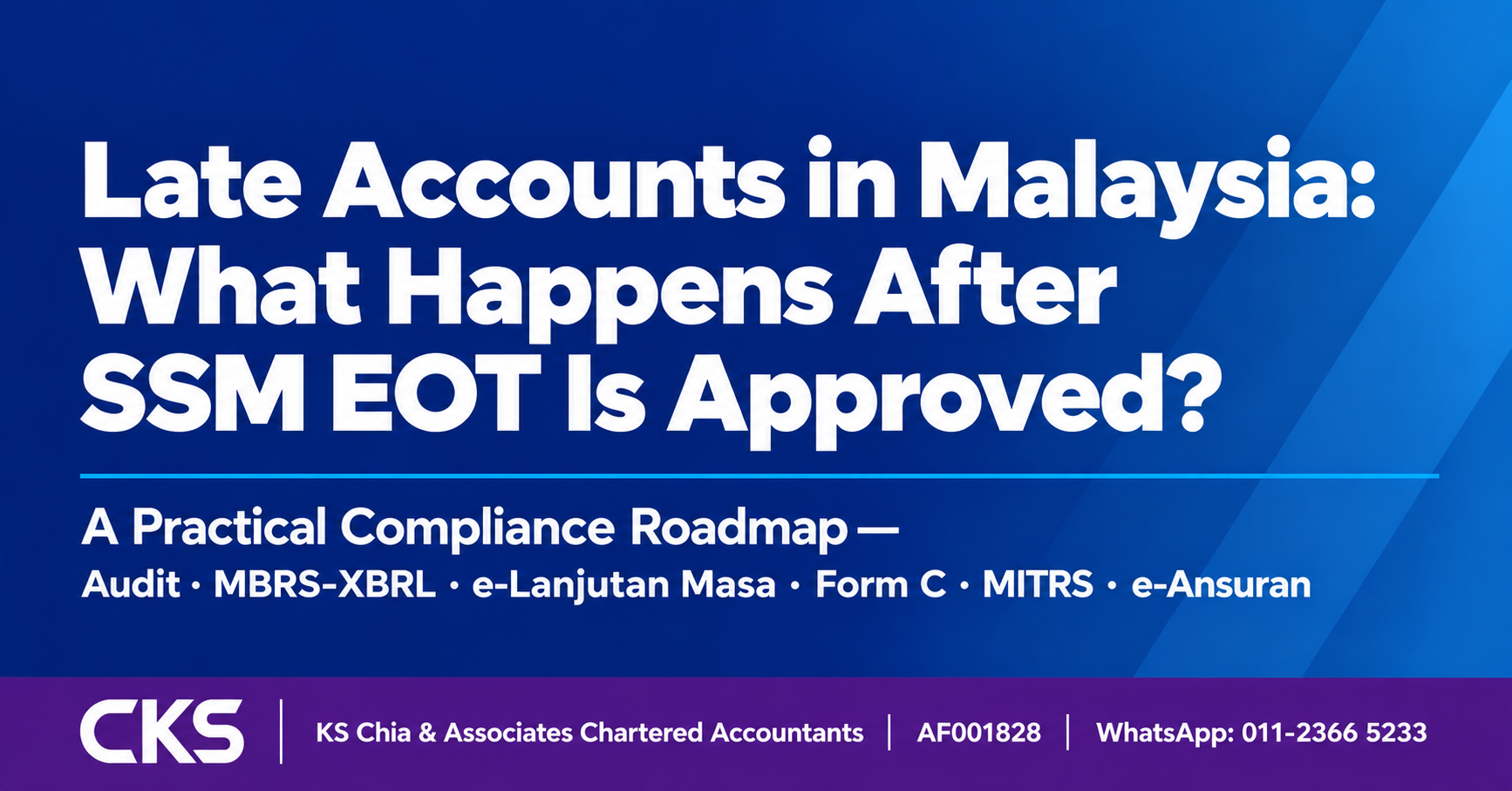 Cover graphic titled Late Accounts in Malaysia showing the compliance roadmap for SSM EOT, e-Lanjutan Masa, Form C, and MITRS.
